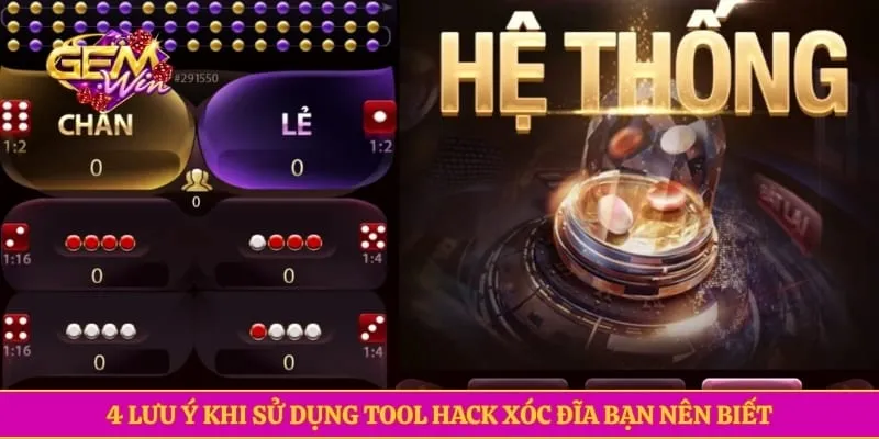 4 lưu ý khi sử dụng tool hack Xóc Đĩa bạn nên biết