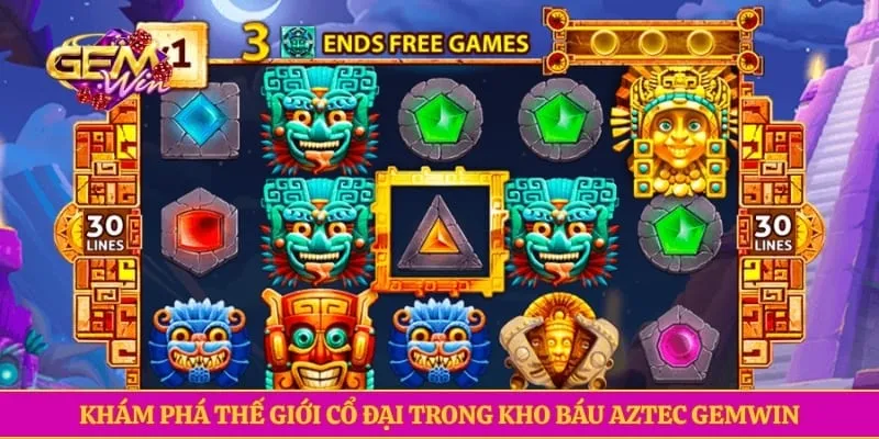 Khám phá thế giới cổ đại trong kho báu Aztec GEMWIN