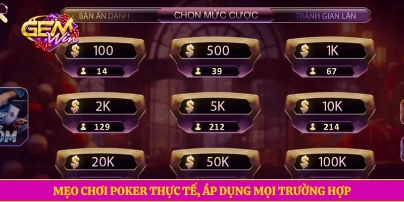 Poker GEMWIN Hấp Dẫn Với Đa Dạng Biến Thể Phổ Biến Mẹo chơi Poker thực tế, áp dụng mọi trường hợp