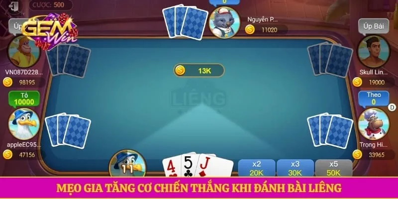 Mẹo gia tăng cơ chiến thắng khi đánh bài liêng