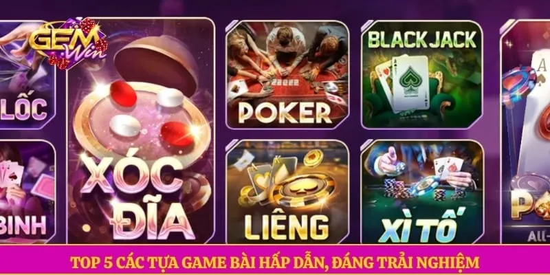 Top 5 các tựa game bài hấp dẫn, đáng trải nghiệm